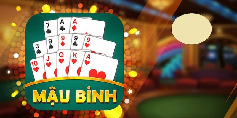 Hướng dẫn bạn cách chơi bài Mậu Binh dễ nhất