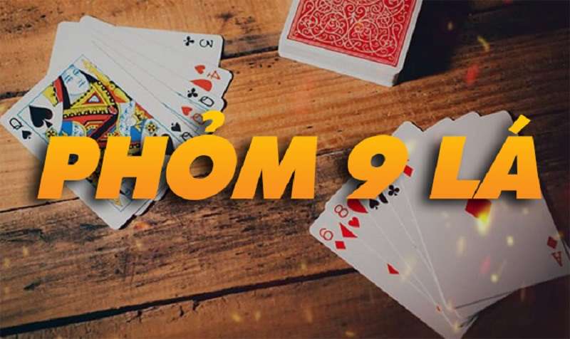 Hướng dẫn cách chơi bài Phỏm 9 trăm ván trăm thắng